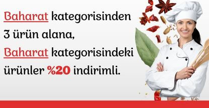  Baharat kategorisinden 3 ürün alana, Baharat kategorisindeki ürünler %20 indirimli. 