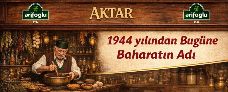 Arifoğlu Aktar Ürünleri ile Doğal Yaşamın Gücünü Keşfedin